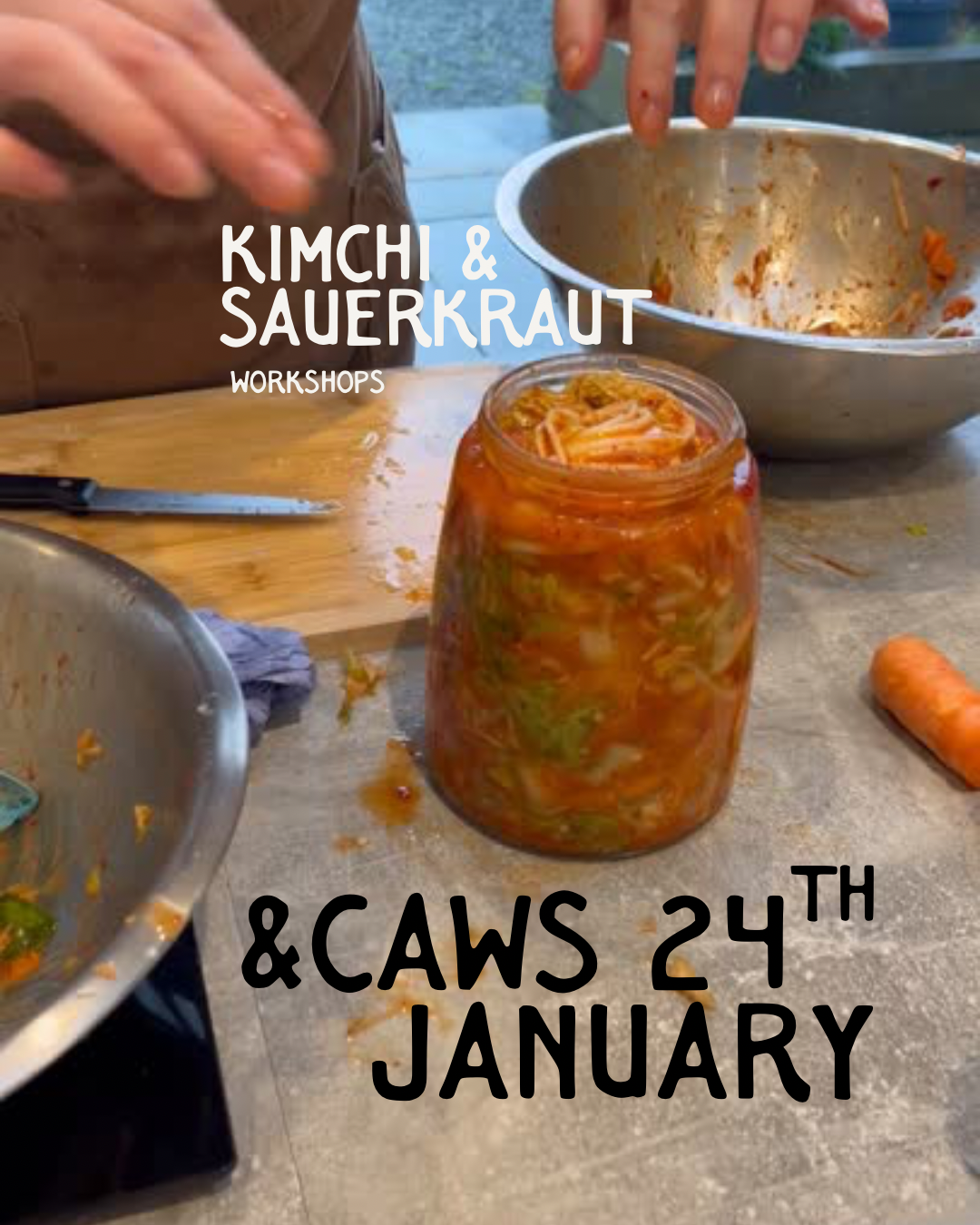 Kimchi and Sauerkraut Fermentation Workshops January | Small Group, Hands-On | 24th January