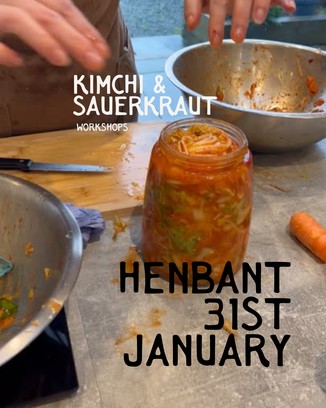 Kimchi & Sauerkraut Fermentation Workshop | Small Group, Hands-On | 31st January